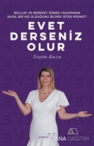 Bolluk ve Bereket İçinde Yaşamanın Nasıl Bir His Olduğunu Bilmek İster misiniz? Evet Dersenİz Olur