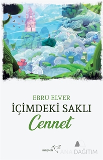 İçimdeki Saklı Cennet