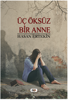 Üç Öksüz Bir Anne