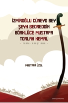 İzmiroğlu Cüneyd Bey , Şeyh Bedreddin , Börklüce Mustafa ,Torlak Kemal