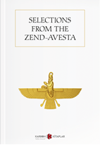Selections from the Zend-Avesta