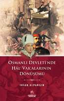 Osmanlı Devleti'nde Hal' Vak'alarının Dönüşümü