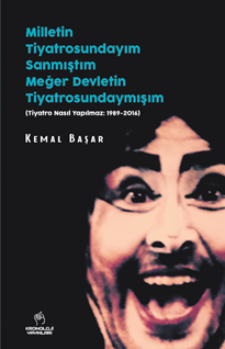 Milletin Tiyatrosundaymışım, Meğer Devletin Tiyatrosundaymışım