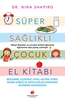 Süper Sağlıklı Çocuk El Kitabı (Yetişkinler için)