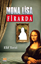 MONA LİSA FİRARDA