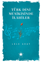 Türk Dini Musikisinde İlahiler