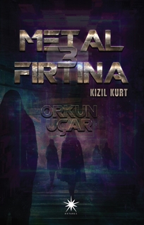 Metal Fırtına-3: Kızıl Kurt