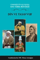 100 Türk Büyüğü - Din ve Tasavvuf - Cilt 3