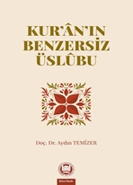 Kuran’ın Benzersiz Üslubu