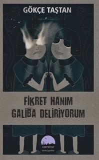 Fikret Hanım Galiba Deliriyorum