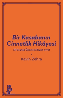 Bir Kasabanın Cinnetlik Hikayesi