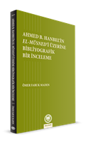 Ahmed B. Hanbelin El-Müsnedi Üzerine Bibliyografik Bir İnceleme