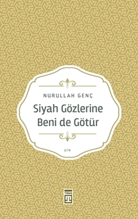 Siyah Gözlerine Beni De Götür