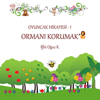 Oyuncak Hikayesi 1 – Ormanı Korumak