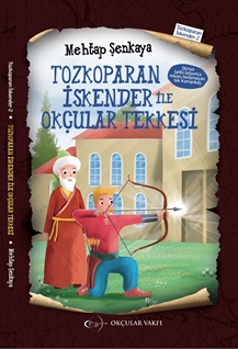 Tozkoparan İskender İle Okçular Tekkesi