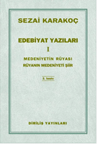 Edebiyat Yazıları 1 / Medeniyetin Rüyası