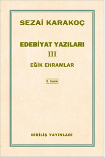 Edebiyat Yazıları 3 / Eğik Ehramlar