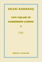 Yapı Taşları ve Kaderimizin Çağrısı 2