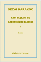 Yapı Taşları ve Kaderimizin Çağrısı 1