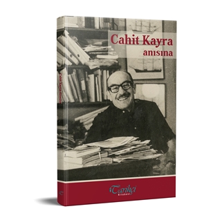 Cahit Kayra Anısına