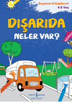 Dışarıda Neler Var ?