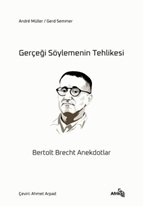 Gerçeği Söylemenin Tehlikesi