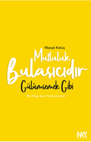 Mutluluk Bulaşıcıdır Gülümsemek Gibi