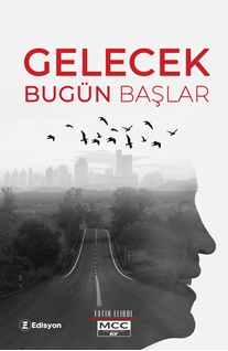 Gelecek Bugün Başlar