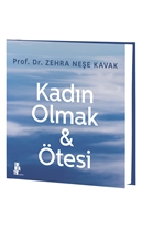 Kadın Olmak & Ötesi