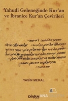 Yahudi Geleneğinde Kur'an ve İbranice Kur'an Çevirileri