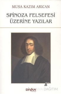 Spinoza Felsefesi Üzerine Yazılar