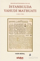 İbrahim Mütefferika Öncesi İstanbul'da Yahudi Matbuatı