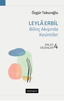 Leyla Erbil – Bilinç Akışında Kesintiler