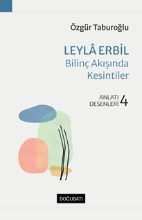 Leyla Erbil – Bilinç Akışında Kesintiler