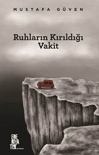 Ruhların Kırıldığı Vakit