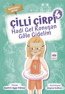 Çilli Çirpi - 4 / Hadi Gel Konuşan Göle Gidelim