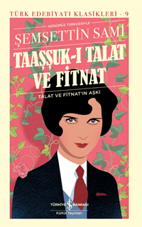 Taaşşuk-ı Talat Ve Fitnat - Sert Kapak