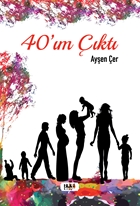 40’ım Çıktı