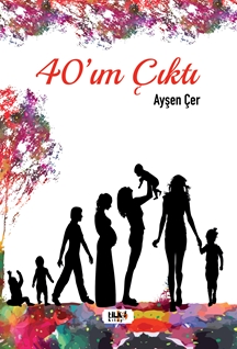 40’ım Çıktı