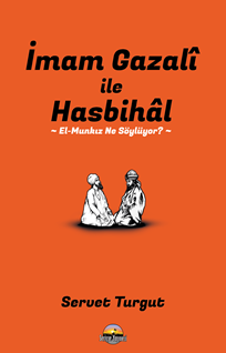 İmam Gazali İle Hasbihal