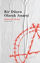 Bir Düzen Olarak Anarşi : Medeni İnsanın Mazisi ve İstikbali