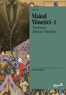 Makul Yönetici 2: Tarihten Alınan Dersler