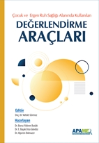 Çocuk Ve Ergen Ruh Sağlığı Alanında Kullanılan Değerlendirme Araçları