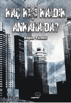 Kaç Kişi Kaldık Ankarada ?