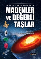 Farklı Yaklaşımlarla Madenler ve Değerli Taşlar