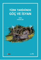 Türk Tarihinde Göç Ve İsyan