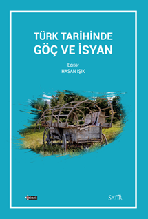 Türk Tarihinde Göç Ve İsyan