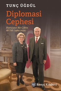 Diplomasi Cephesi & Hariciyeci Bir Çiftin 40 Yılı (1980-2020)