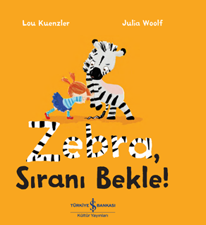 Zebra , Sıranı Bekle !