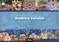 Renklere Yolculuk / Voyage into Colours